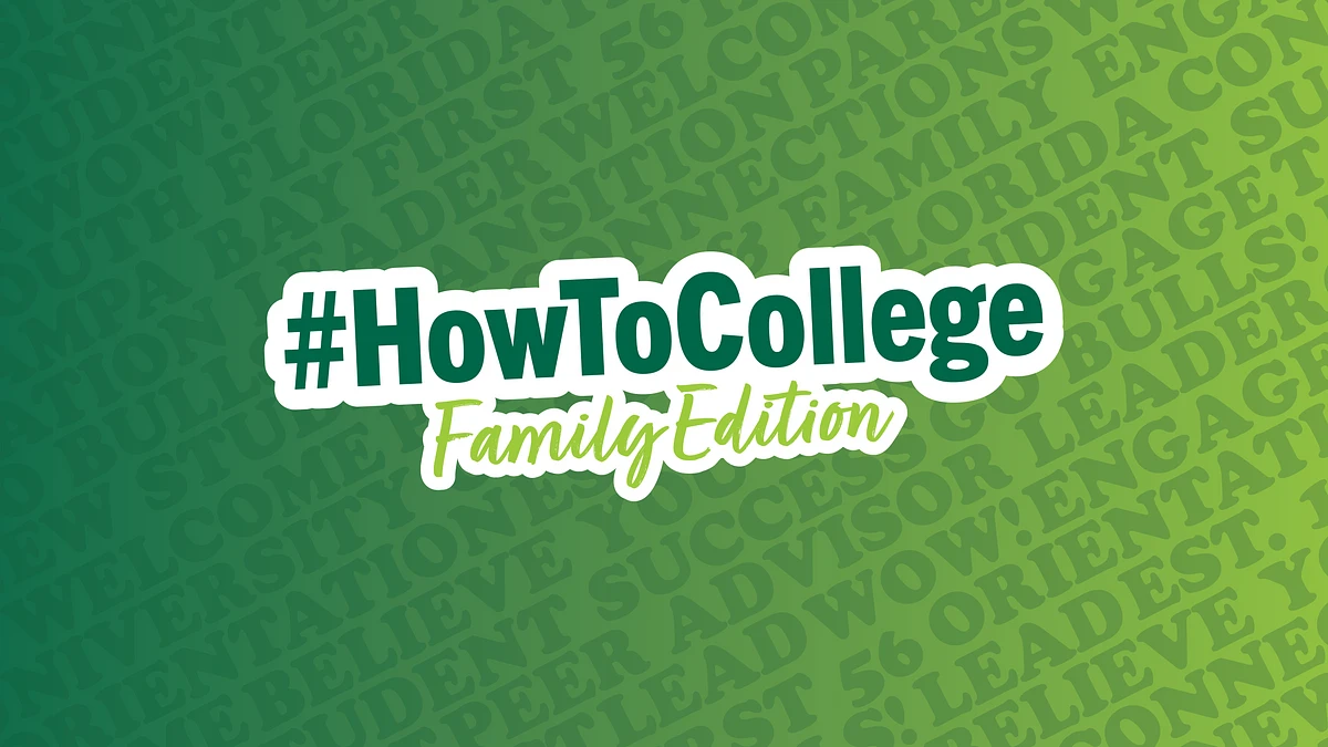 HowToCollege Family Edition The USF Parent Family BULLetin howtocollege-family-edition-the-usf-parent-family-bulletin